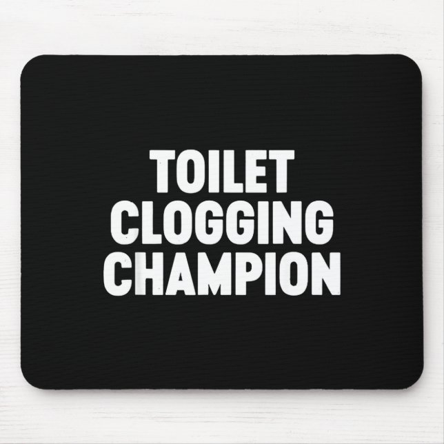 Mousepad Toilet Clogging Chamon Funny Award Dad Jokes  (Frente)