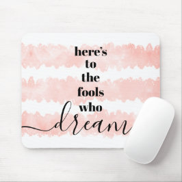 Mousepad Tolos Que Sonham Citam Aquarela Rosa-Esbranquiçada