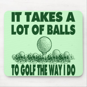 MOUSEPAD TOMA MUITAS BOLAS PARA GOLF COMO EU FAÇO
