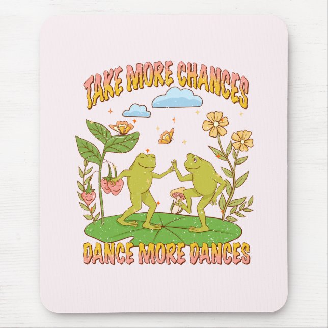 Mousepad Tome Mais Chances, Dance Mais Danças (Frente)