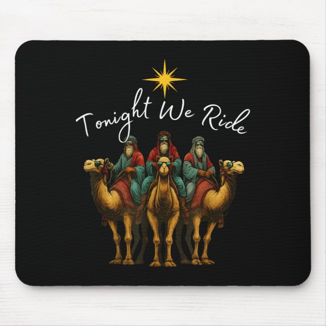 Mousepad Tonight We Ride Christmas, 3 Wise Men, Christian C (Frente)