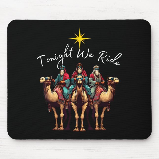 Mousepad Tonight We Ride Christmas, 3 Wise Men, Christian C (Frente)