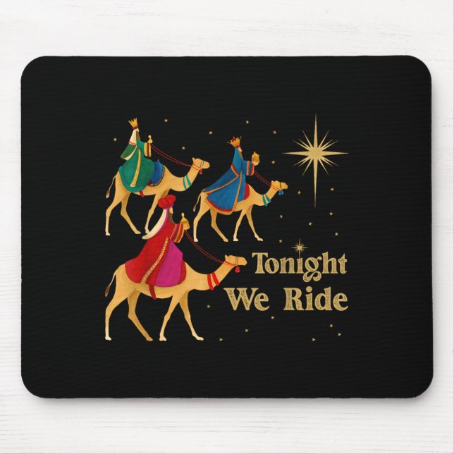 Mousepad Tonight We Ride Christmas 3 Wise Men Christian Chr (Frente)