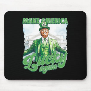 Mousepad Torne a América Sortuda Novamente Trump Dia de São