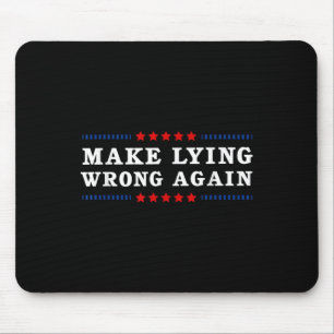 Mousepad Torne a mentira errada novamente antitrump