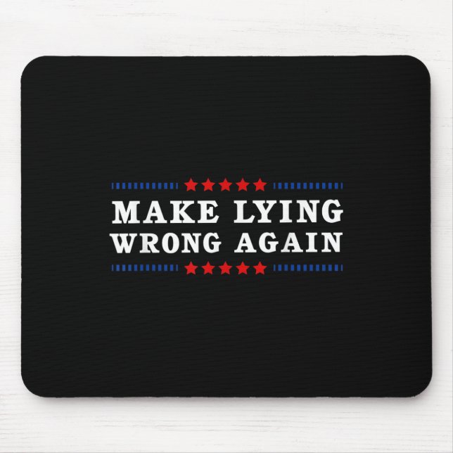 Mousepad Torne a mentira errada novamente antitrump (Frente)