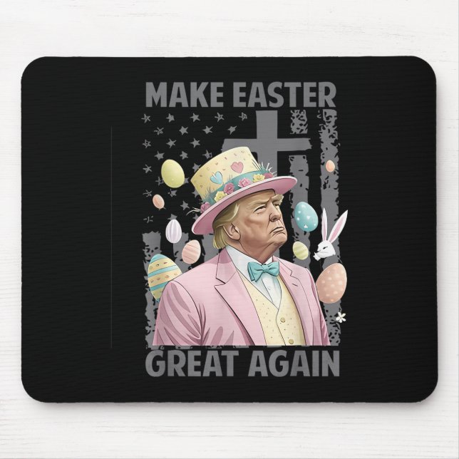 Mousepad Torne a Páscoa Excelente Engraçada Presidente (Frente)