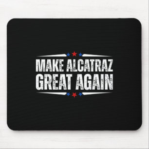 Mousepad Torne O Excelente Alcatraz Novamente Engraçado Tru