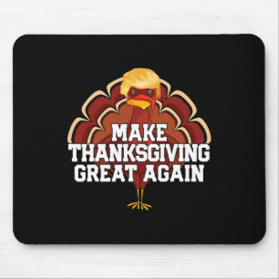 Mousepad Torne o Excelente de Ação de Graças novamente Trum