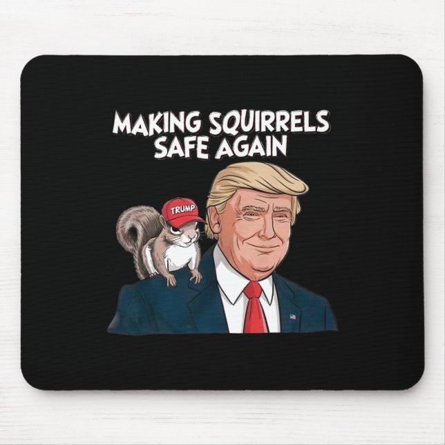 Mousepad Torne os esquilos seguros novamente Trump 2024 (Frente)
