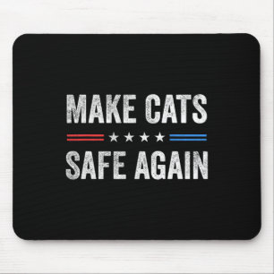 Mousepad Torne Os Gatos Seguros Novamente Engraçados Eleiçã