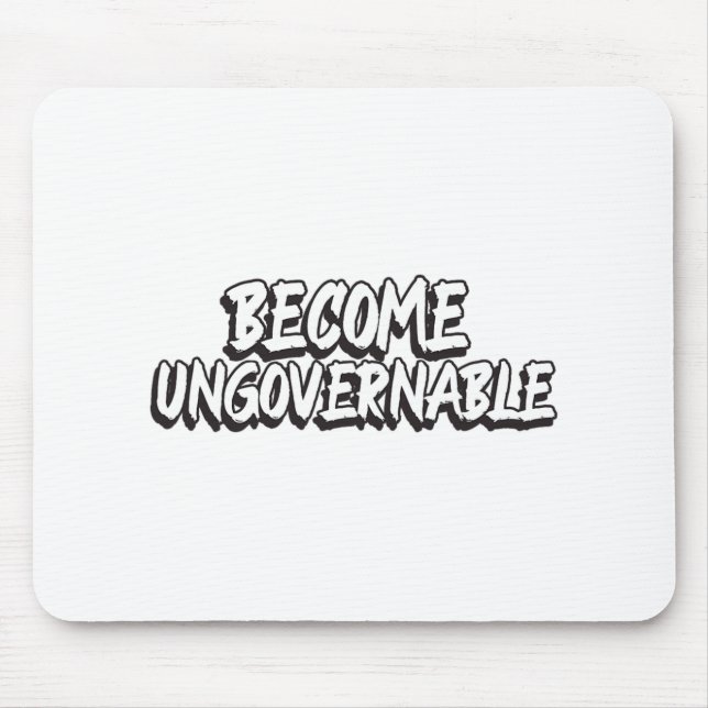 Mousepad Torne-se ingovernável Slogan de Rebelião Engraçado (Frente)