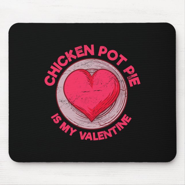 Mousepad Torta De Frango É Minha Torta De Carne Do Dia Dos  (Frente)