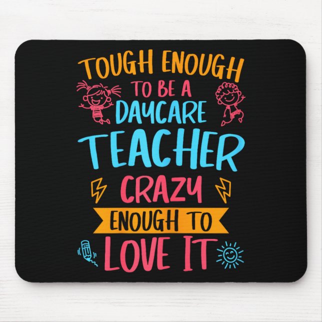Mousepad Tough Enough To Be A Daycare Teacher Funny Daycare (Frente)
