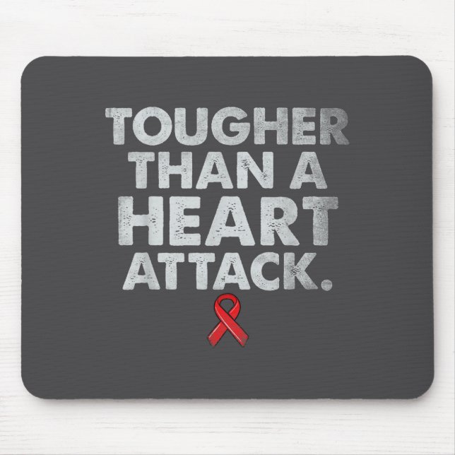 Mousepad Tougher Than A Heart Attack Heart Disease Awarenes (Frente)
