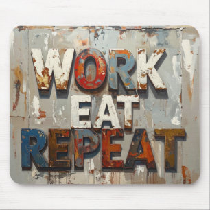 Mousepad Trabalhar comer repetir