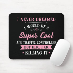 Mousepad Trabalho de Sonho do Controlador de Tráfego Aéreo 