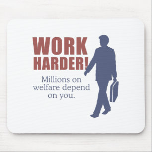 Mousepad Trabalho mais duramente. Milhões no bem-estar