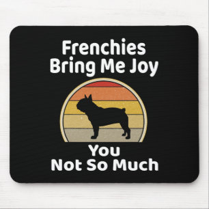 Mousepad Traga-Me Alegria Você Não É Tão Francês