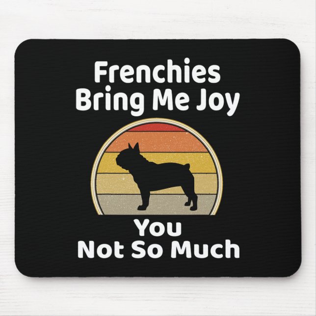 Mousepad Traga-Me Alegria Você Não É Tão Francês (Frente)