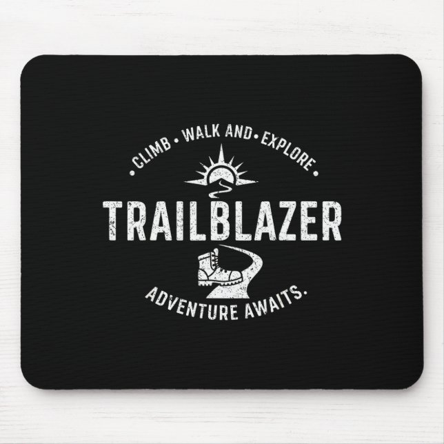 Mousepad Trailblazer Adventure Awaits Hiking Climb Explore  (Frente)