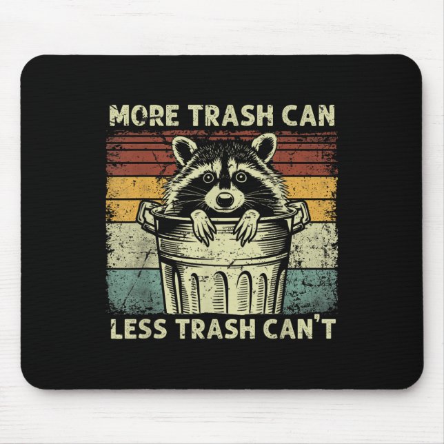Mousepad Trash Panda Raccoon It's Called Trash Can Not Tras (Frente)