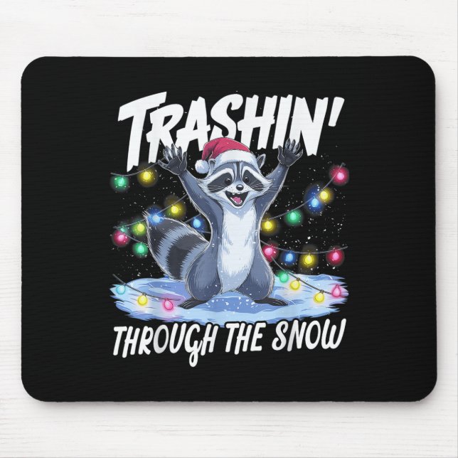 Mousepad Trashin' Through The Snow Funny Christmas Raccoon  (Frente)