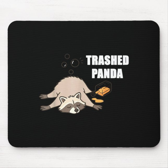 Mousepad Trendy Funny Trashed Panda Drunk Raccoon Lovers Me (Frente)