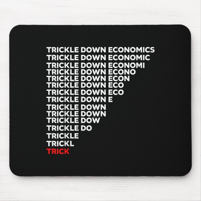 Mousepad Trickle Down Economics  (Frente)