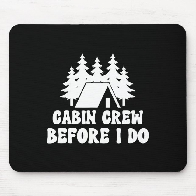 Mousepad Tripulação de Cabine Antes de Eu Fazer - Noiva Des (Frente)