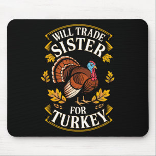 Mousepad Trocarei Irmã Por Camisa De Peru Kids Irmão De Açã