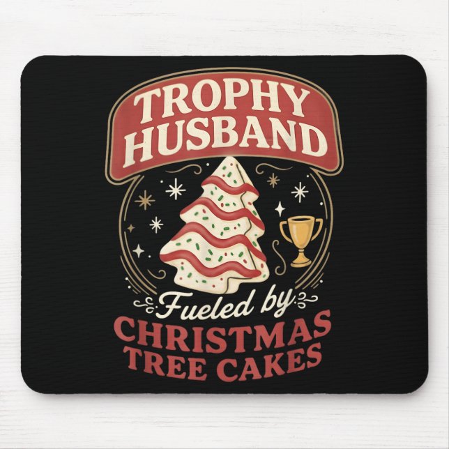 Mousepad Trophy Husband Fueled By Christmas Tree Cakes Funn (Frente)