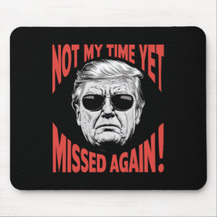 Mousepad Trump 2024 Ainda Não Da Minha Época - Perdido Nova