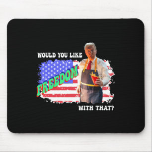 Mousepad Trump 2025 Você Gostaria de Liberdade Com Essas Fr