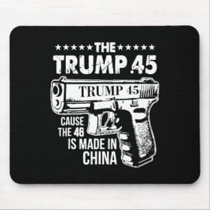 Mousepad Trump 45 Porque 46 É Feito Na China