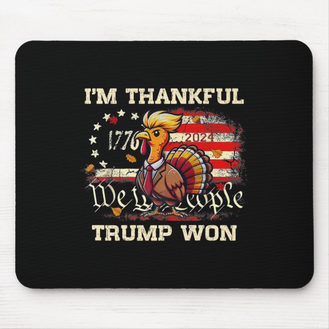 Mousepad Trump Ação de Graças - Estou grato Trump venceu 20 (Frente)