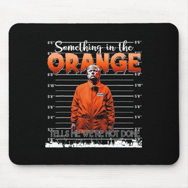 Mousepad Trump algo no Laranja me diz que não somos D (Frente)