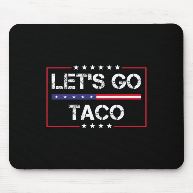 Mousepad Trump Always Chickens Out Let's Go Taco Funny Meme (Frente)