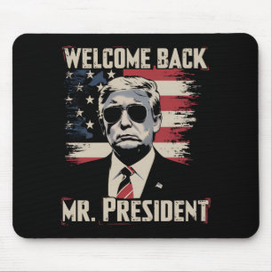 Mousepad Trump Bem-vindo de Volta Senhor Presidente 47º US