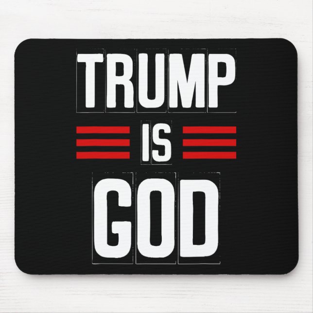 Mousepad Trump É Deus, Engraçado Trump É Deus 2 (Frente)