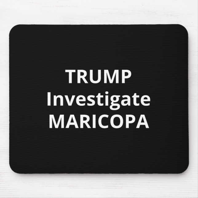 Mousepad Trump Investigar Maricopa 1  (Frente)
