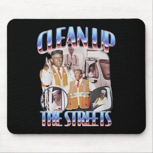 Mousepad Trump Limpe As Ruas Eleição Garbygeman Lixo