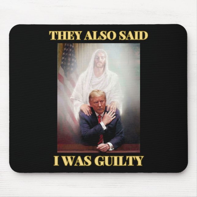 Mousepad Trump Não Culpado Cristo Jesus Reze Maga Patriota (Frente)