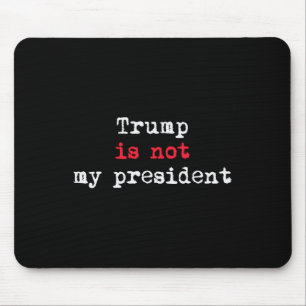 Mousepad Trump Não É Meu Presidente Minimalista