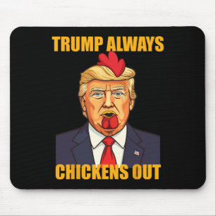 Mousepad Trump Sempre Desiste Taco Engraçado Trump Frango