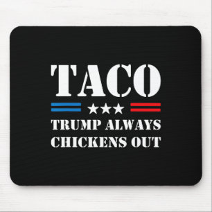 Mousepad Trump Sempre Desiste Taco Trade Meme Engraçado 1