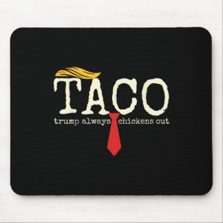 Mousepad Trump Sempre Desiste Vamos Lá Taco Engraçado 5
