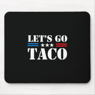 Mousepad Trump Sempre Desiste Vamos Lá Taco Meme Divertido