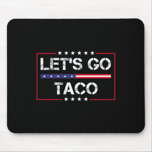 Mousepad Trump Sempre Desiste Vamos Lá Taco Meme Divertido
