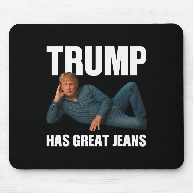 Mousepad Trump Tem Ótimas Calças Piada Divertida de Meme  (Frente)